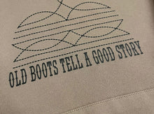 Old Boots Tell a Good Story Hoodie